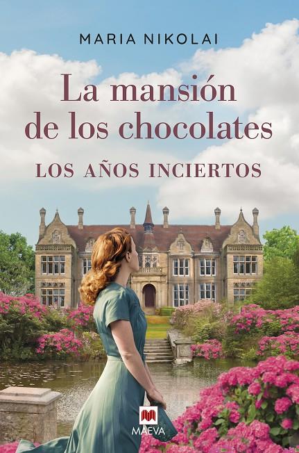 Los años inciertos (La mansión de los chocolates; 3) | 9788418184659 | Maria Nikolai