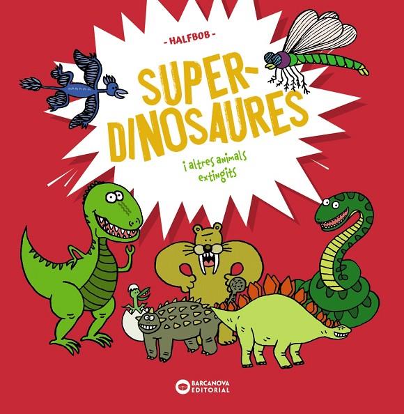 Superdinosaures i altres animals extingits | 9788448963941 | Halfbob