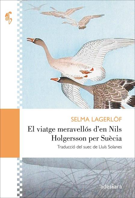 El viatge meravellós d’en Nils Holgersson per Suècia | 9788416948406 | Selma Lagerlöf