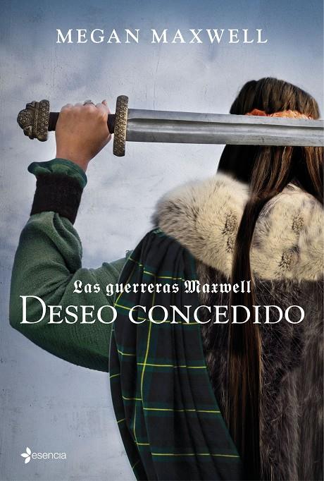 Deseo concedido (Las guerreras Maxwell; 1) | 9788408157403 | Megan Maxwell