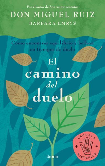 El camino del duelo | 9788417694494 | Miguel Ruiz ; Barbara Emrys