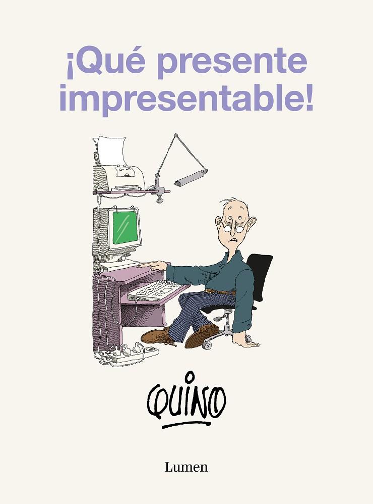 ¡Qué presente impresentable! | 9788426431172 | Quino