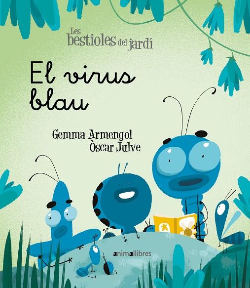 El virus blau | 9788418592003 | Gemma Armengol ; Òscar Julve