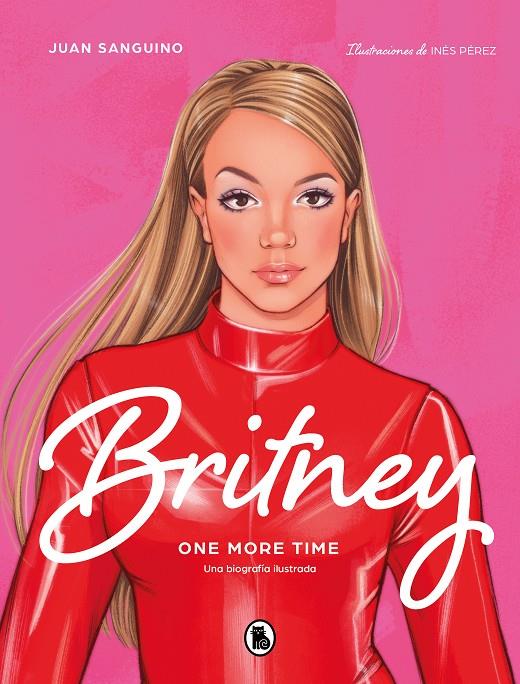 Britney : one more time | 9788402426574 | Juan Sanguino ; Inés Pérez