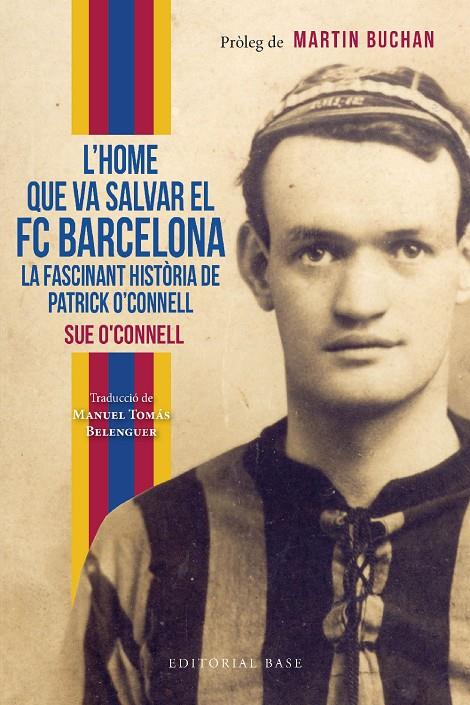 L'home que va salvar el FC Barcelona | 9788419007551 | Sue O’Connell