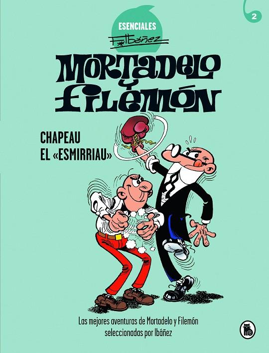 Mortadelo y Filemón : Chapeau el "Esmirriau" | 9788402424266 | Francisco Ibáñez