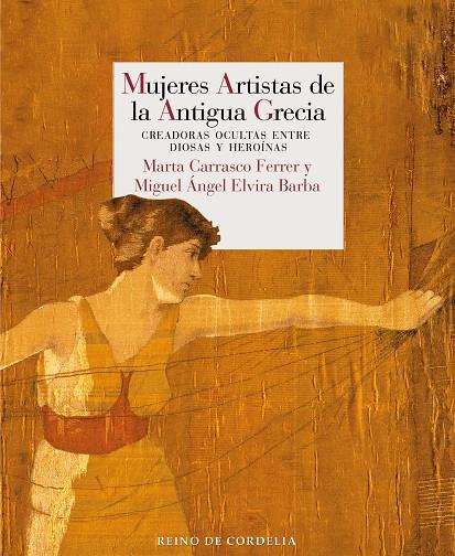 Mujeres artistas de la antigua Grecia | 9788419124593 | Miguel Ángel Elvira