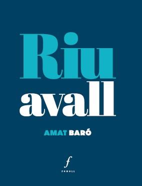 Riu avall | 9788412784343 | Amat Baró