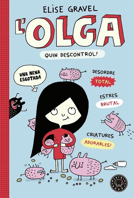 L'Olga : Quin descontrol! | 9788419172525 | Elise Gravel