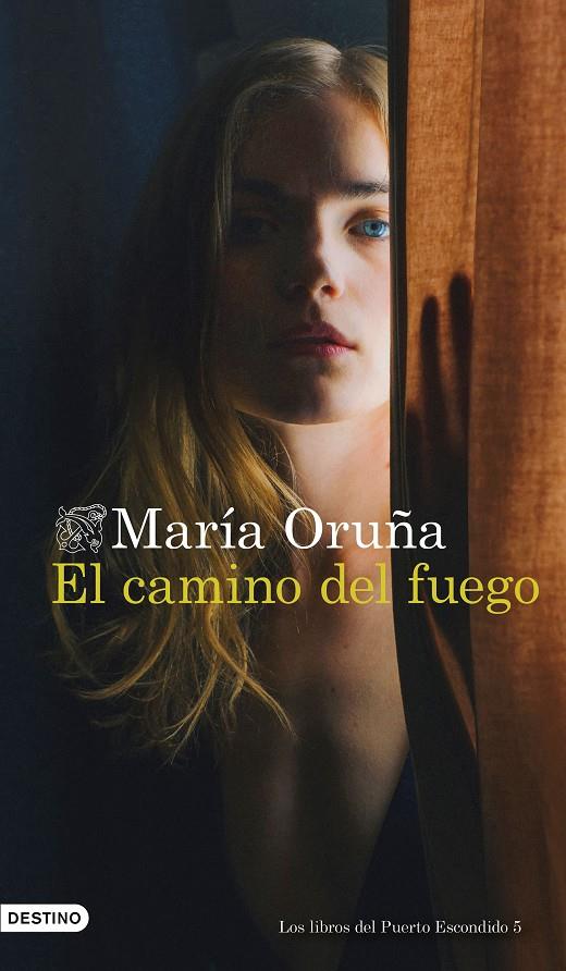 El camino del fuego (Los libros del Puerto Escondido; 5) | 9788423361588 | María Oruña