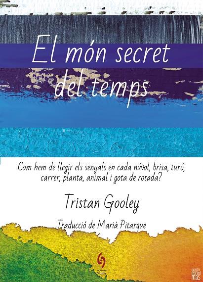 El món secret del temps | 9788412574722 | Tristan Gooley