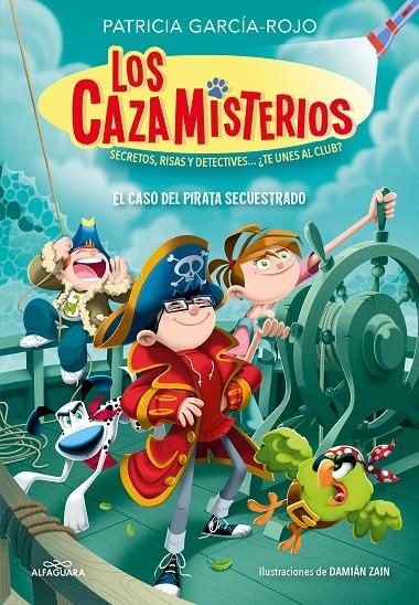 El caso del pirata secuestrado (Los Cazamisterios; 5) | 9788419507655 | Patricia García-Rojo ; Damián Zain