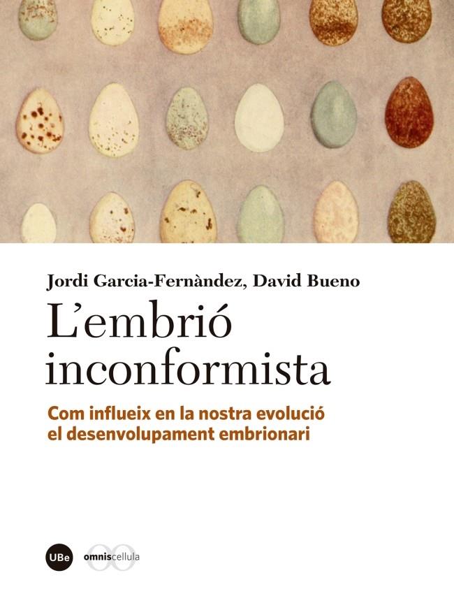 L?'embrió inconformista | 9788447540051 | David Bueno Torrens ; Jordi García Fernàndez