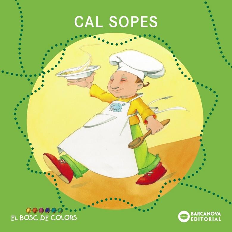 Cal Sopes | 9788448914134 | Estel Baldó ; Rosa Gil ; Maria Soliva ; Maria Espluga