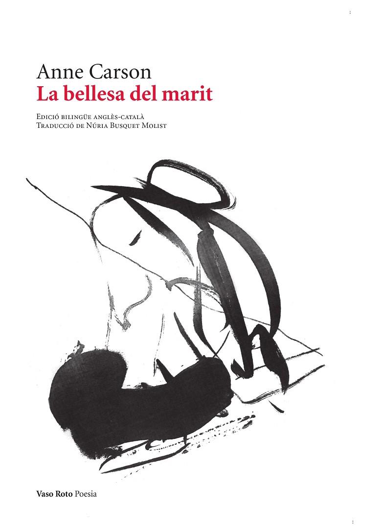 La bellesa del marit (bilingüe anglès - català) | 9788419693457 | Anne Carson