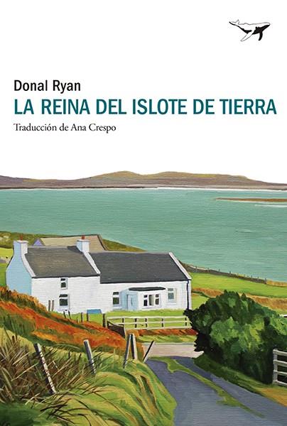 La reina del Islote de Tierra | 9788412872217 | Donal Ryan