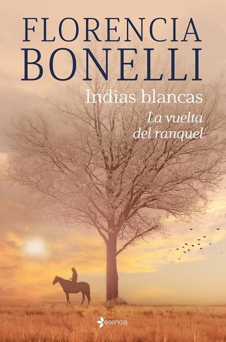 Indias blancas 2 : La vuelta del ranquel | 9788408276319 | Florencia Bonelli