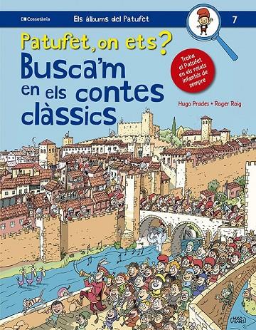 Patufet, on ets? Busca'm en els contes clàssics | 9788413562643 | Hugo Prades ; Roger Roig