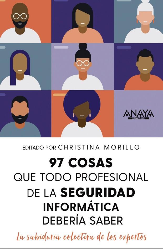 97 cosas que todo profesional de seguridad de la información debe saber | 9788441545052 | Christina Morrillo