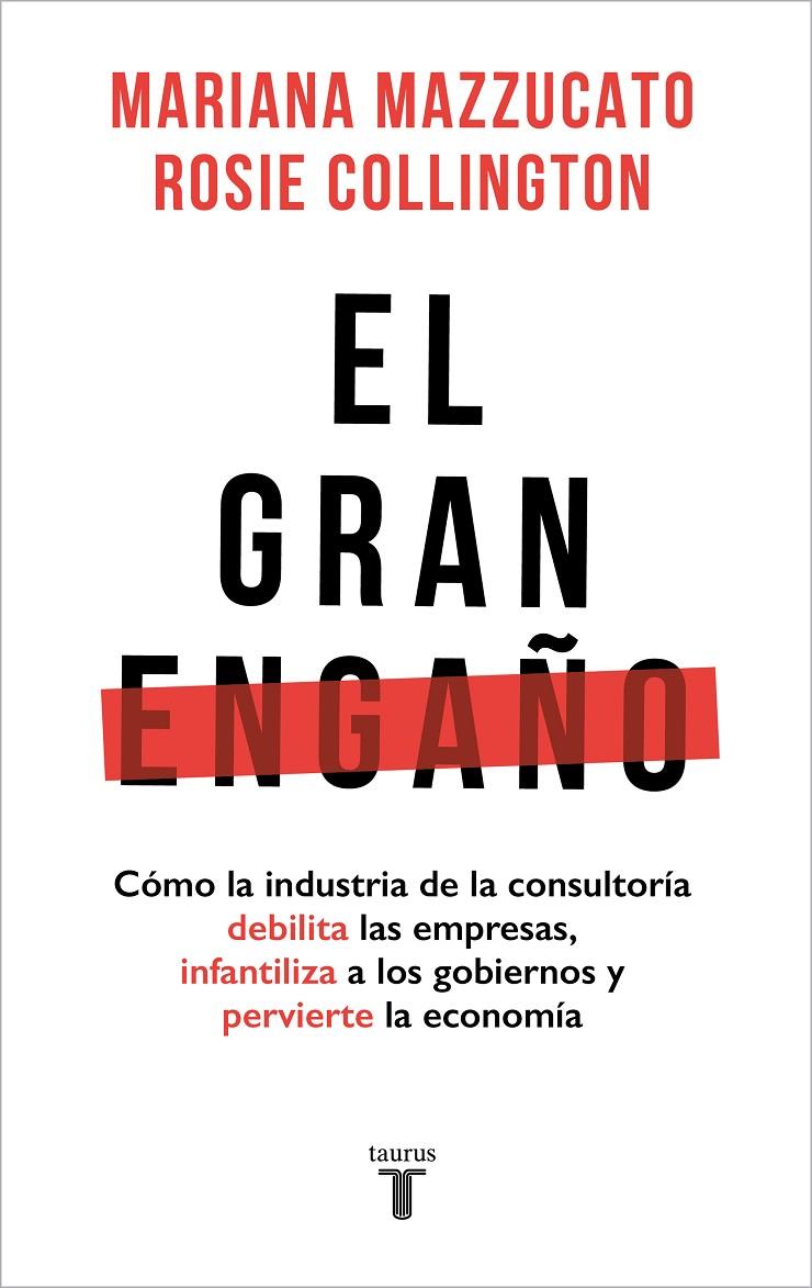 El gran engaño | 9788430626403 | Mariana Mazzucato ; Rosie Collington