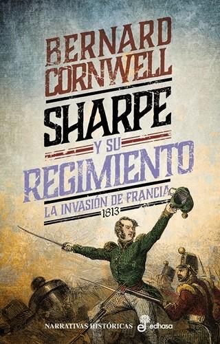 Sharpe y su regimiento (Las aventuras del fusilero Richard Sharpe; 17) | 9788435064644 | Bernard Cornwell