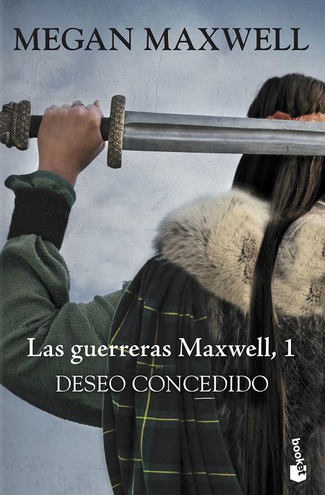 Deseo concedido (Las guerreras Maxwell ; 1) | 9788408181125 | Megan Maxwell