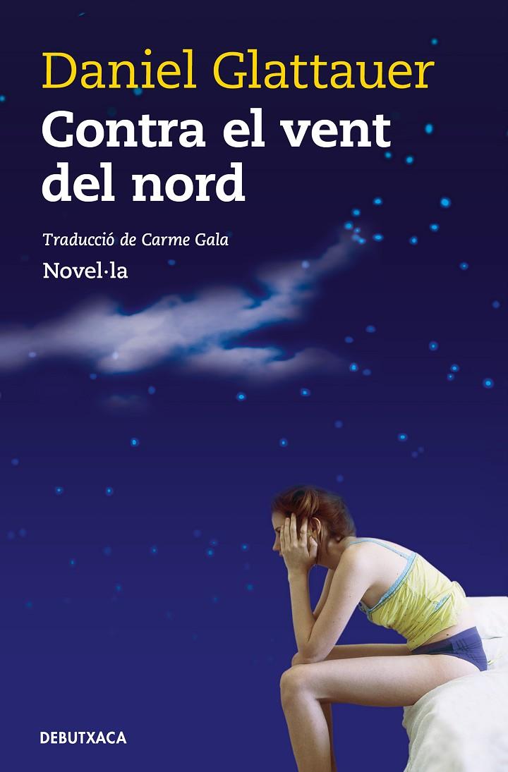 Contra el vent del nord | 9788418132360 | Daniel Glattauer