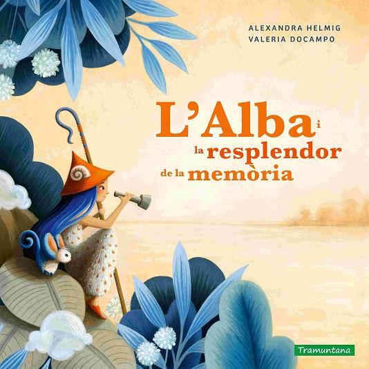 L’Alba i la resplendor de la memòria | 9788419829375 | Alexandra Helming ; Valeria Docampo