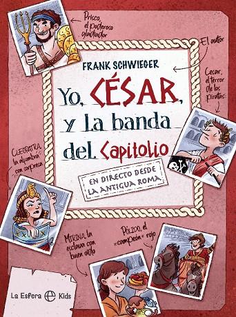 Yo, César y la banda del Capitolio | 9788413841199 | Frank Schwieger ; Ramona Wultschner