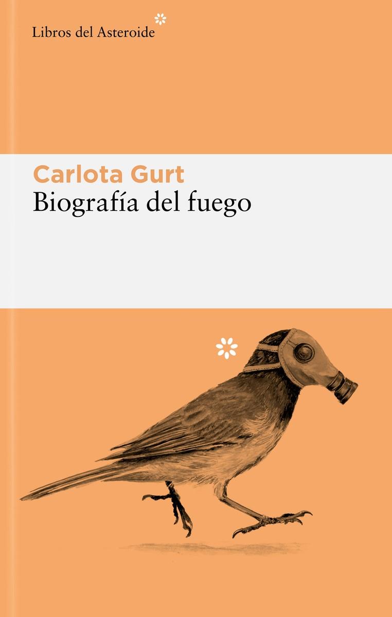 Biografía del fuego | 9788419089625 | Carlota Gurt