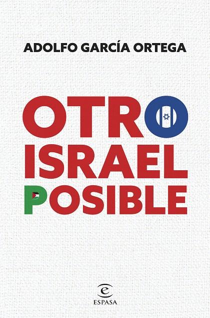 Otro Israel  posible | 9788467074048 | Adolfo García Ortega