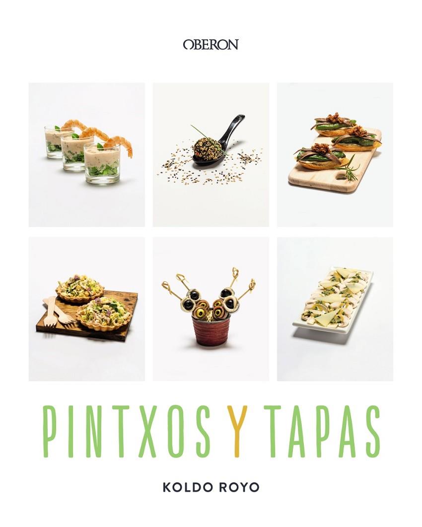 Pintxos y Tapas | 9788441551329 | Koldo Royo