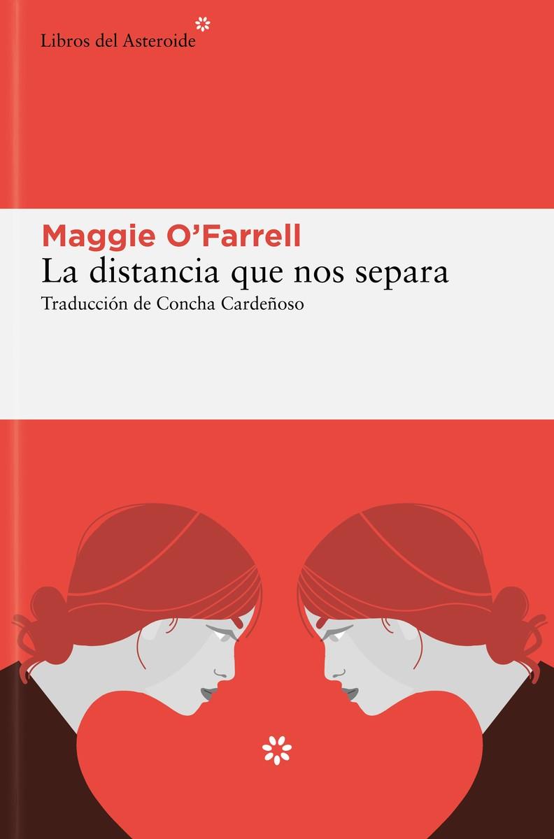 La distancia que nos separa | 9788419089823 | Maggie O'Farrell