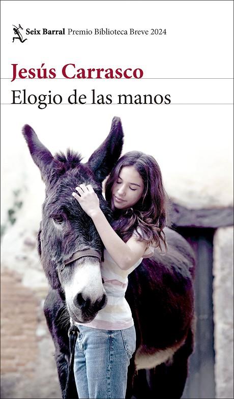 Elogio de las manos | 9788432243318 | Jesús Carrasco