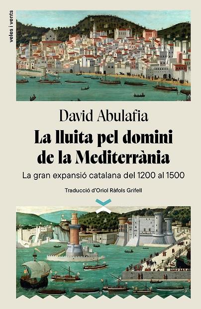 La lluita pel domini de la Mediterrània | 9788412992601 | David Abulafia