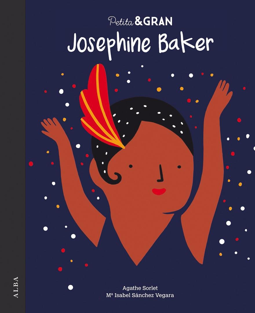 Josephine Baker | 9788490655214 | Agathe Sorlet ; María Isabel Sánchez Vegara