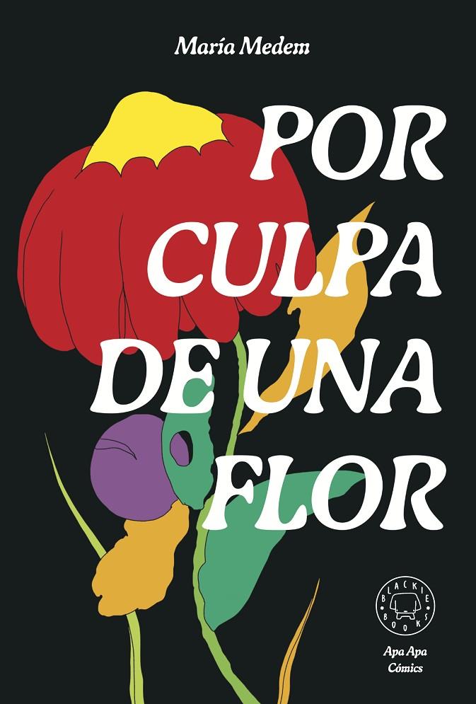 Por culpa de una flor | 9788418733987 | María Medem