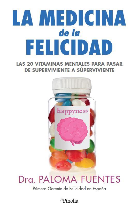 Medicina de la Felicidad | 9788418965128 | Paloma Fuentes