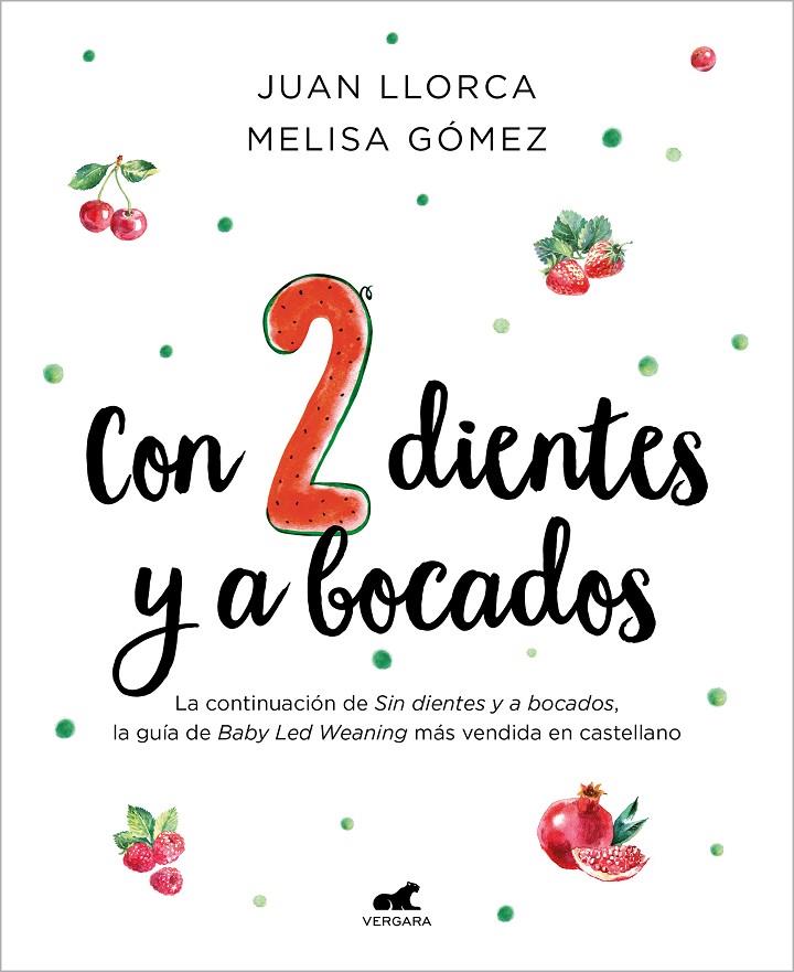 Con dos dientes y a bocados | 9788419820358 | Juan Llorca ; Melisa Gómez