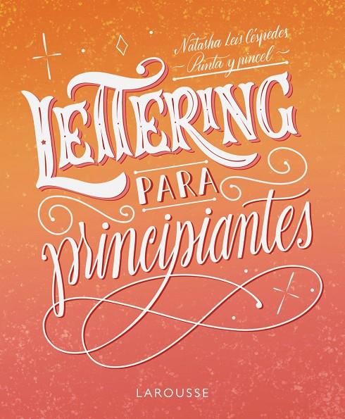 Lettering para principiantes | 9788419250155 | Natasha Leis Céspedes