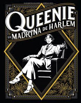 Queenie : la madrina de Harlem | 9788467958805 | Elizabeth Colomba ; Aurélie Lévy