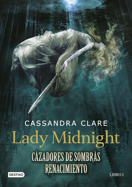 Renacimiento 1 : Lady Midnight (Cazadores de sombras) | 9788408157250 | Cassandra Clare