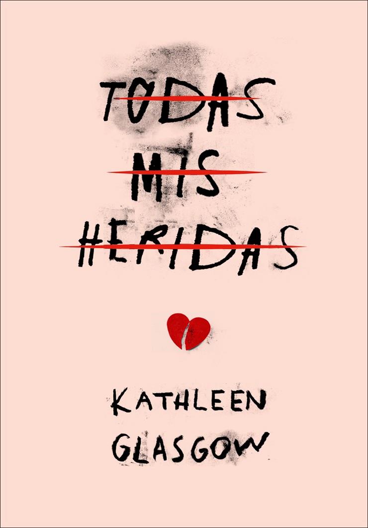 Todas mis heridas | 9788490436516 | Kathleen Glasgow