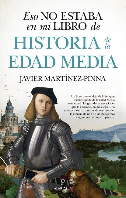 Eso no estaba en mi libro de historia de la Edad Media | 9788417954178 | Javier Martínez-Pina