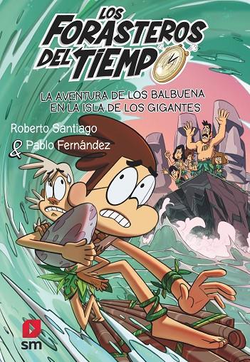 La aventura de los Balbuena en la isla de los gigantes | 9788411206273 | Roberto Santiago ; Pablo Fernández ; Guillermo Estebán