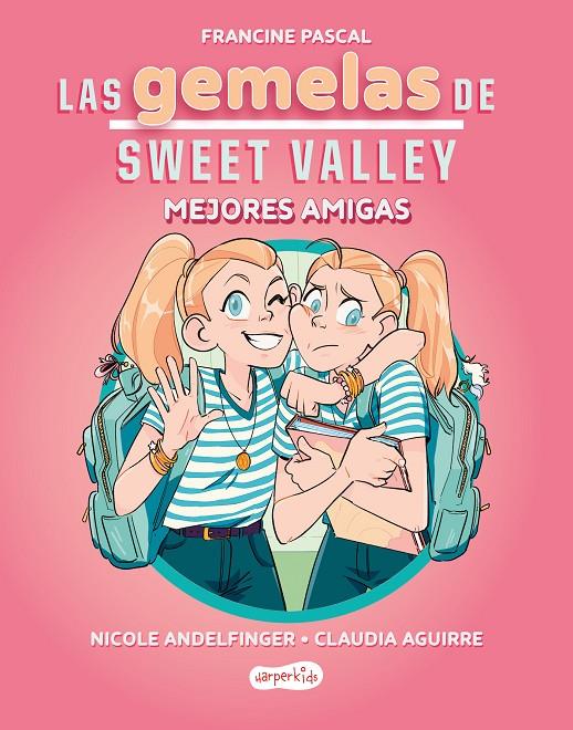 Mejores amigas (Las gemelas de Sweet Valley; 1) | 9788419802675 | Francine Pascal ; Nicole Andelfinger ; Claudia Aguirre