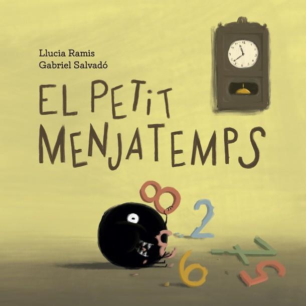 El petit Menjatemps | 9788424666866 | Llucia Ramis ; Gabriel Salvadó