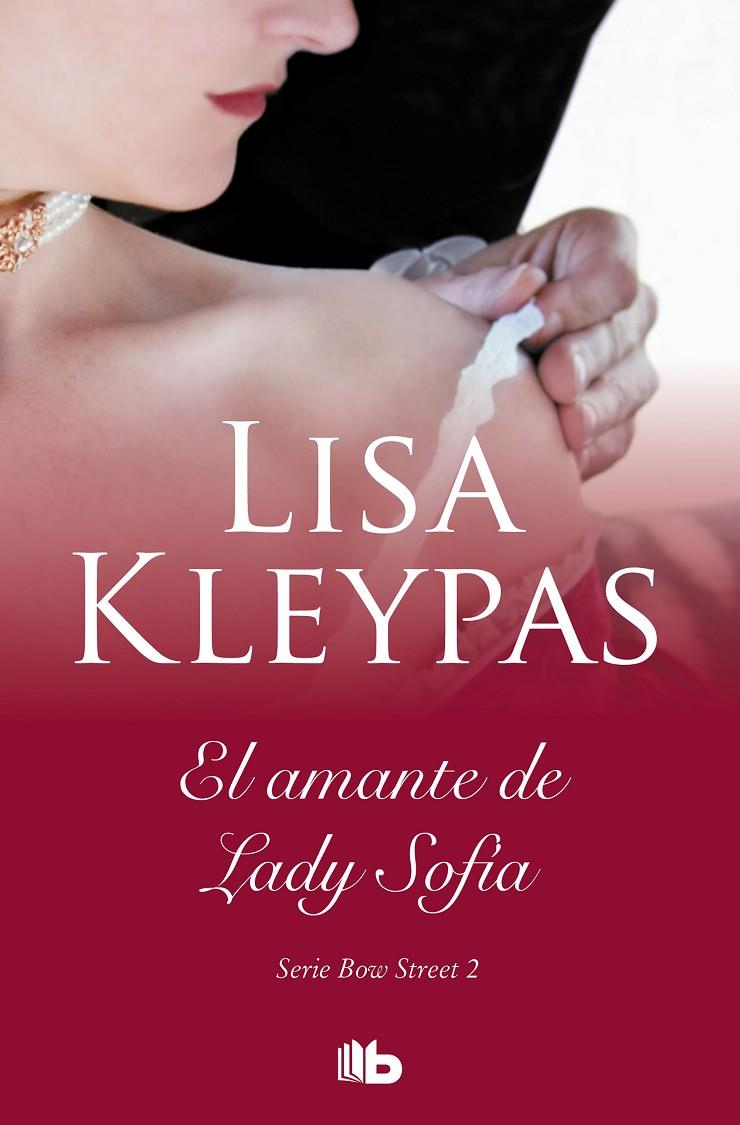 El amante de lady Sophia (Bow Street; 2) | 9788413140322 | Lisa Kleypas