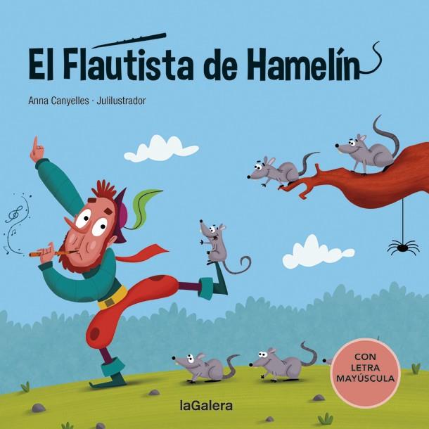 El flautista de Hamelín | 9788424669812 | Anna Canyelles ; Julilustrador