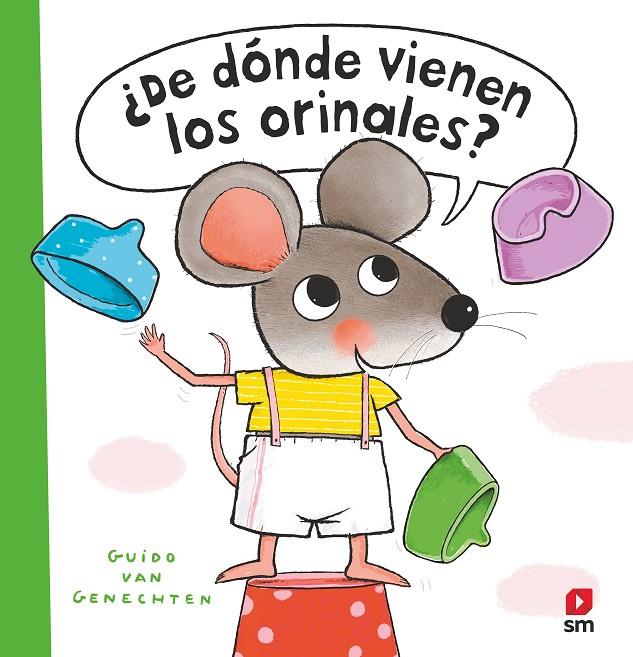 ¿De dónde vienen los orinales? | 9788411202299 | Guido Van Genechten